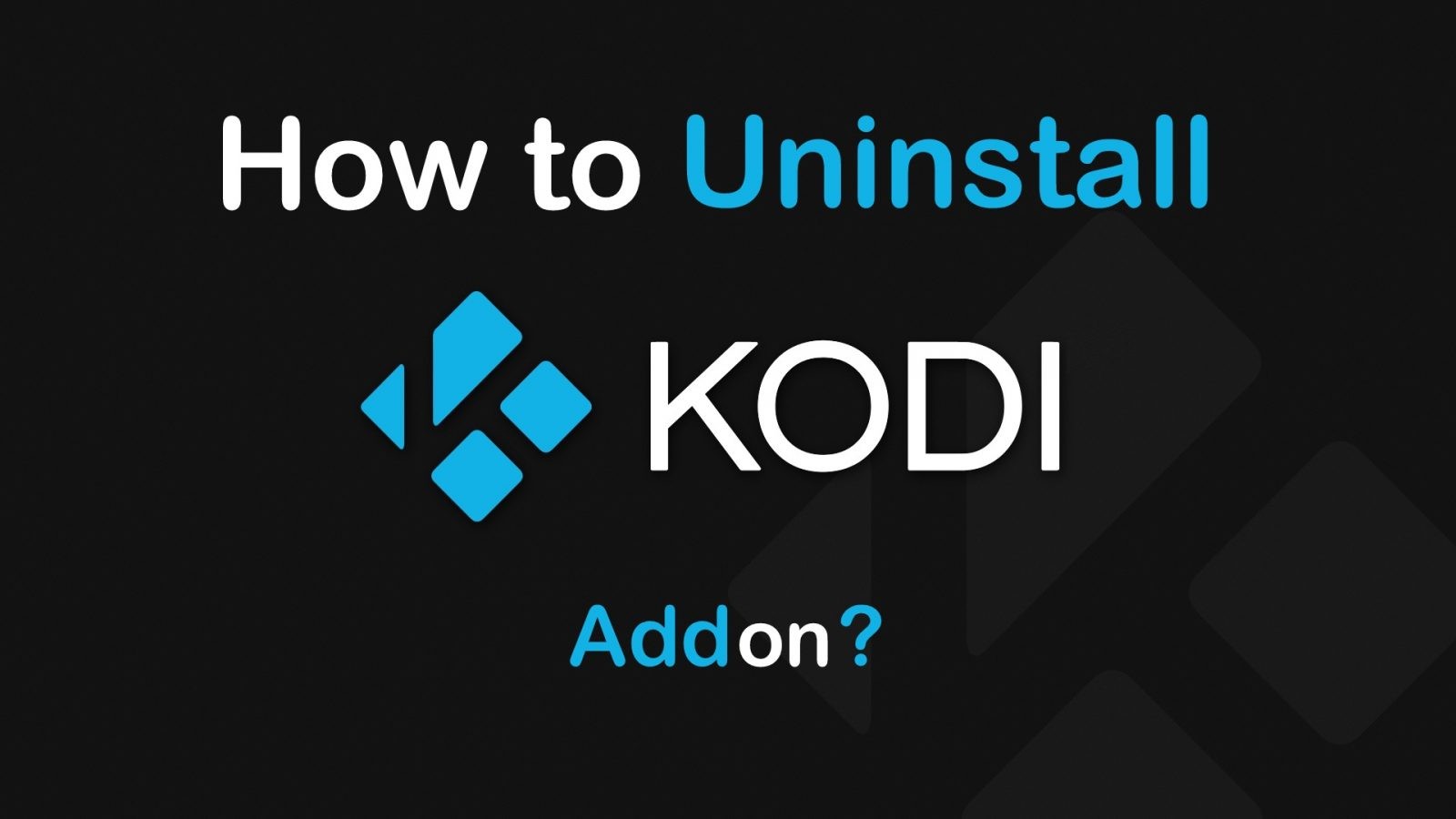 How to uninstall Kodi Addon?