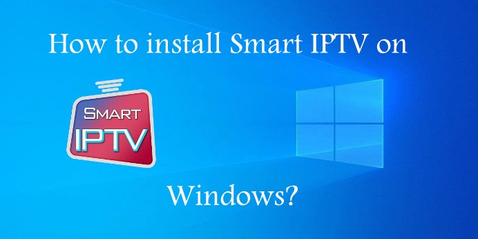 Smart IPTV on Windows