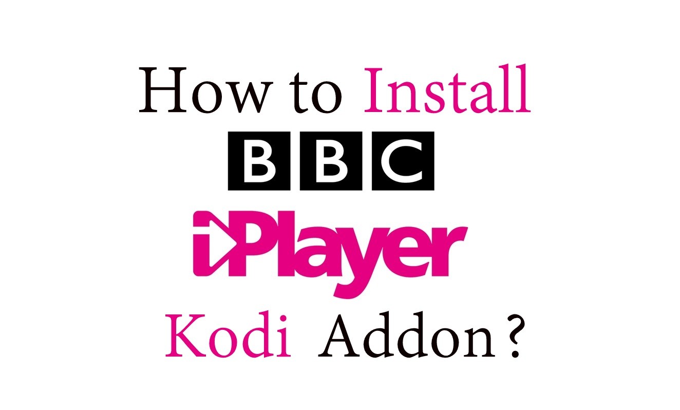 How to install BBC iPlayer Kodi Addon?