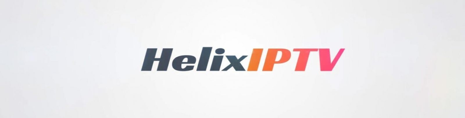 Helix IPTV – Stream 6500+ Channels Starting at €7