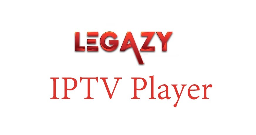 Legazy IPTV Player