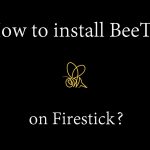 BeeTV on Firestick
