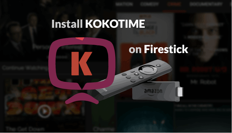 How To Install Kokotime On Firestick [2021]