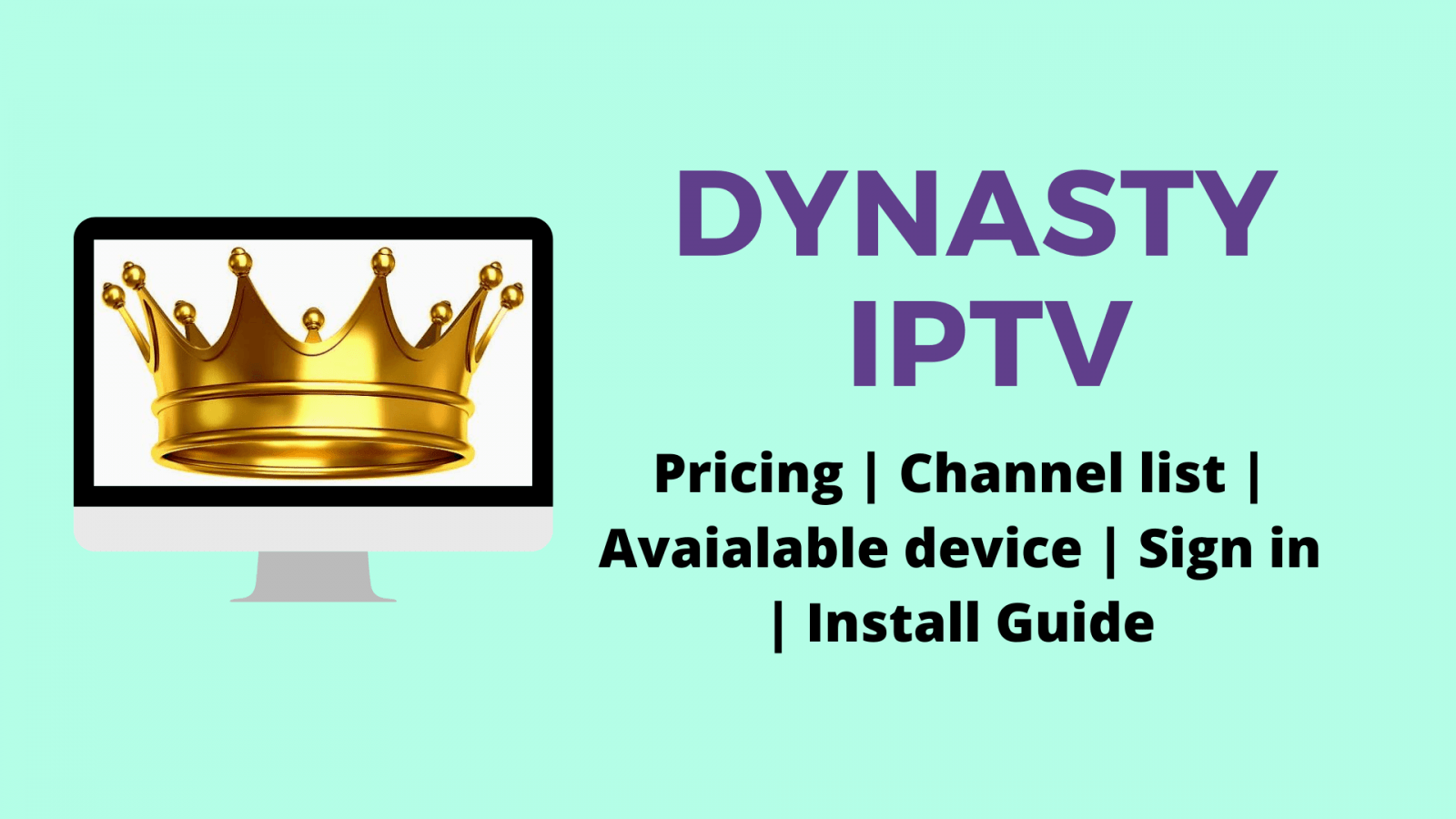 Dynasty IPTV: Price, Channel List, and Setup Guide
