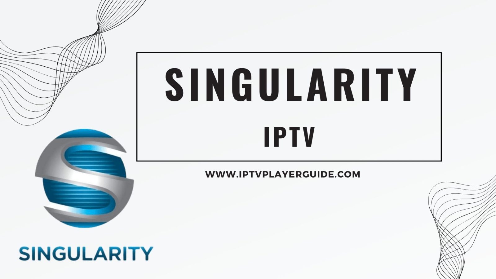 Singularity IPTV