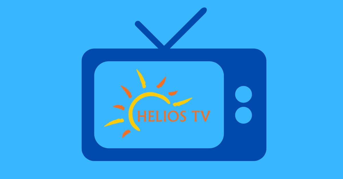 Helios TV: Stream Live TV Channels @ 4.99$