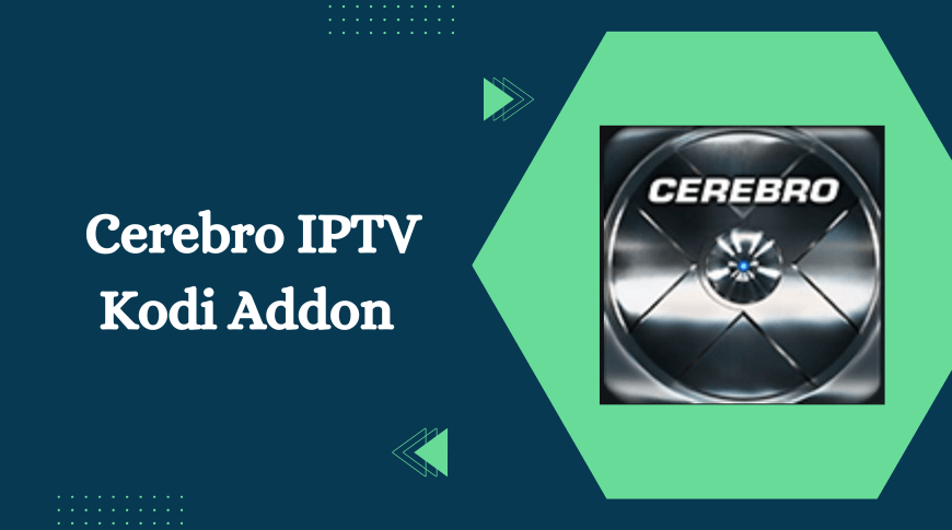 Cerebro IPTV Kodi Addon