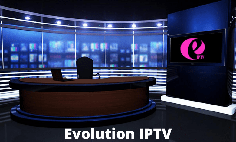 Evolution IPTV