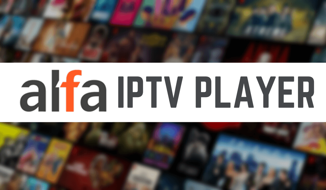 Alfa iPTV Player
