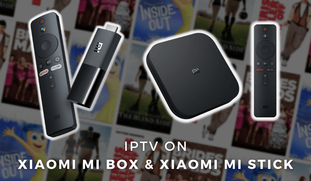 IPTV on Xiaomi MI Box & Stick