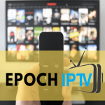 Epoch IPTV