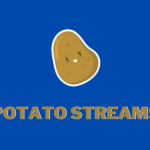 Potato Streams