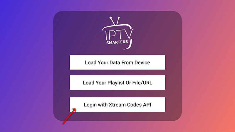 Select the Login with Xtream Codes API
