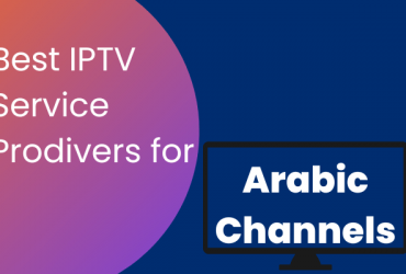 Best IPTV for Arabic Channels