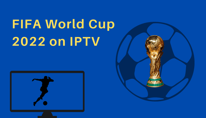 FIFA World Cup on IPTV