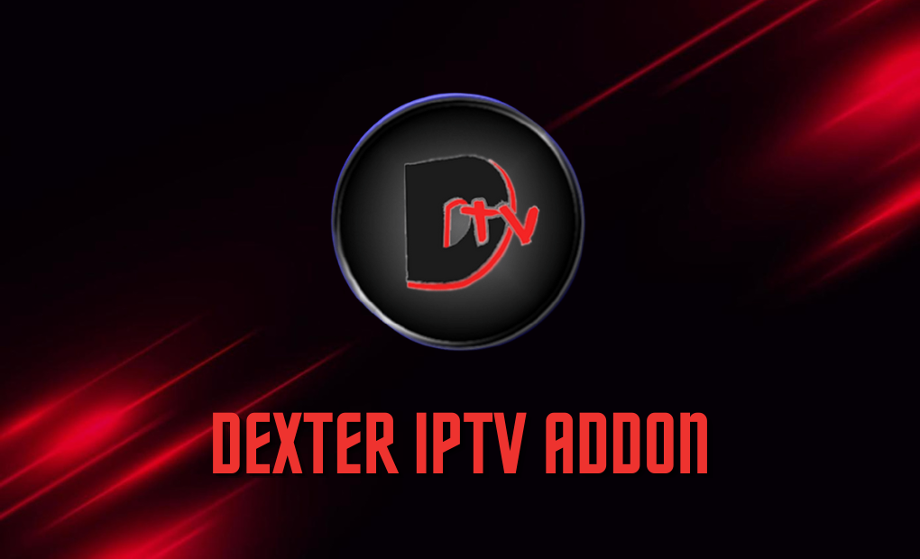 Dexter IPTV Addon