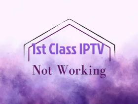1st Class IPTV Not Working