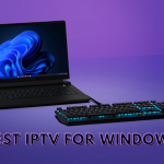 Best IPTV for Windows