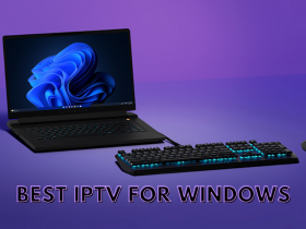 Best IPTV for Windows