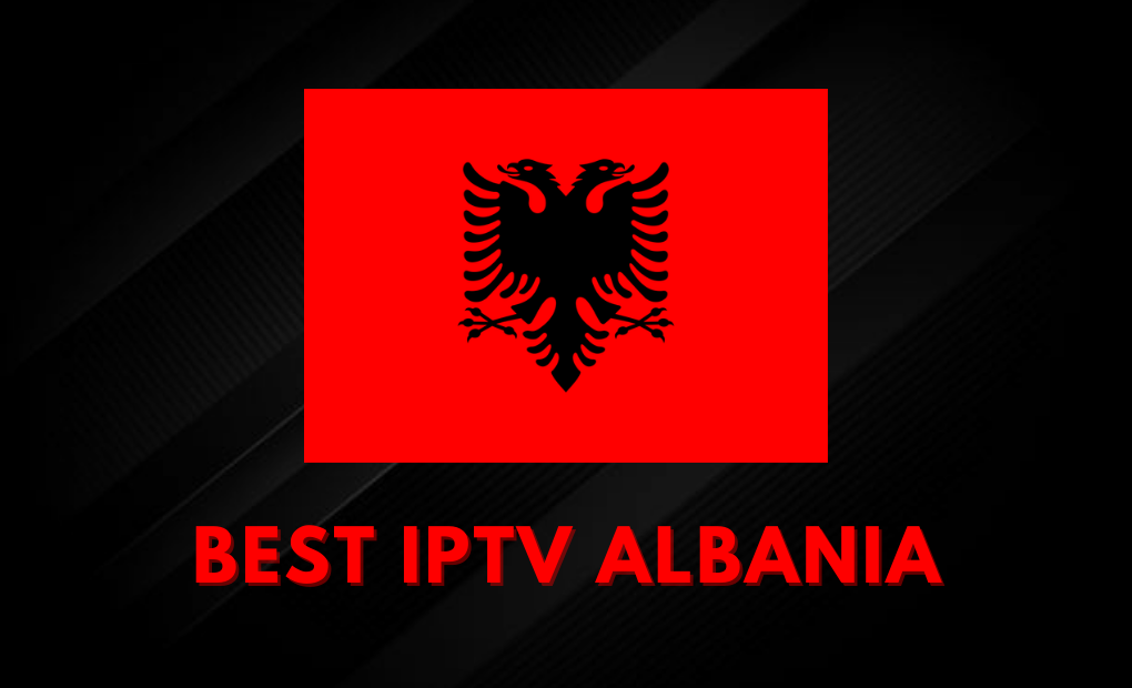 Best IPTV Albania