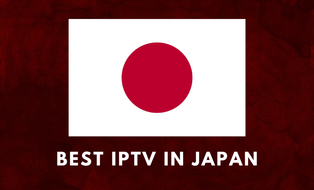 Best IPTV in Japan