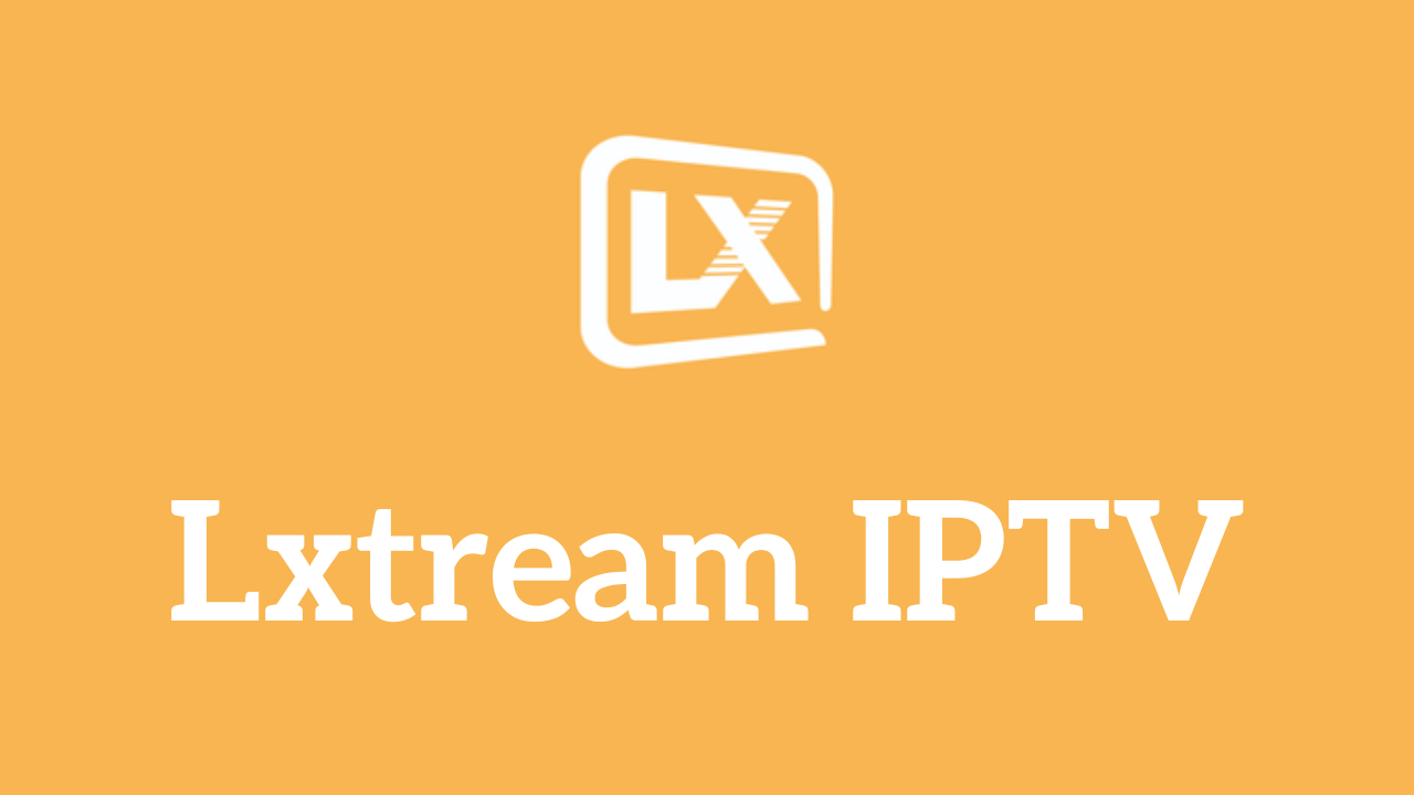 Lxtream IPTV