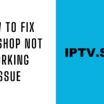 IPTV Shop Not Working