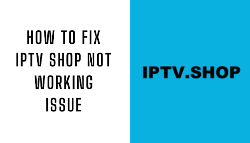 IPTV Shop Not Working