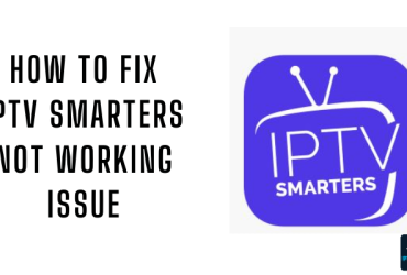 IPTV Smarters Not Working