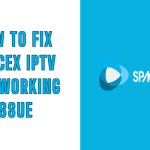 How to Fix Spacex IPTV Not Working Issue