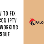Falcon IPTV Not Working