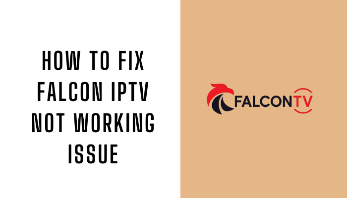 Falcon IPTV Not Working