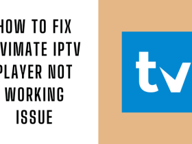 How to Fix TiviMate IPTV Player Not Working Issue