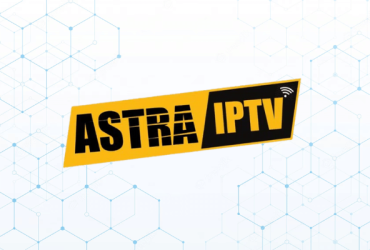 Astra IPTV: Review, Subscription, and Setup Guide