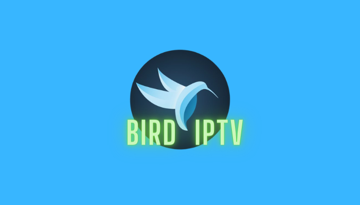 Bird IPTV: Overview, Features, and Setup Guide