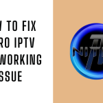 How to Fix Nitro IPTV Not Working Issue