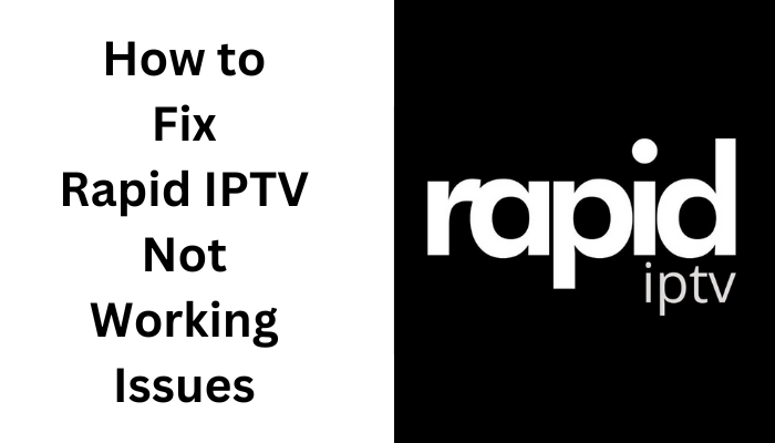 Rapid IPTV Not Working