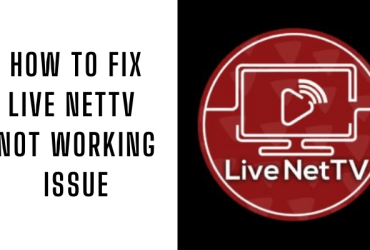 Live NetTV Not Working
