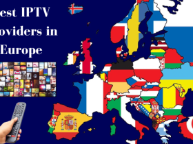 Best IPTV Services in Europe