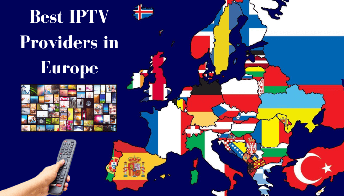 Best IPTV Services in Europe