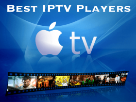 Best IPTV Player for Apple TV
