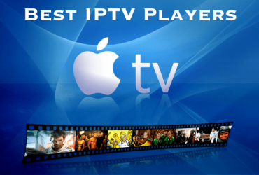 Best IPTV Player for Apple TV
