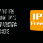 Freedom IPTV Player Not Working