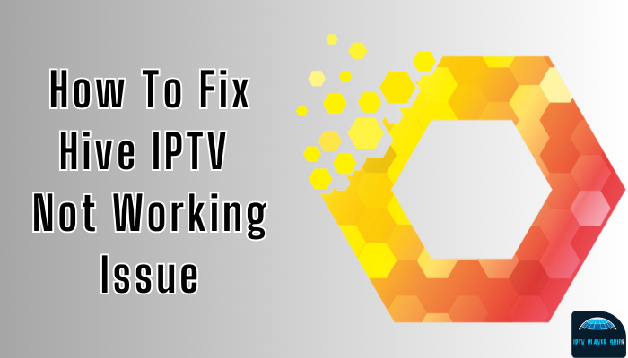 Hive IPTV Not Working