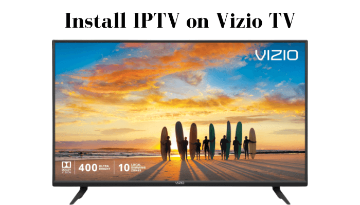 IPTV on Vizio Smart TV