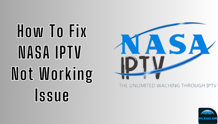 Nasa IPTV Not Working