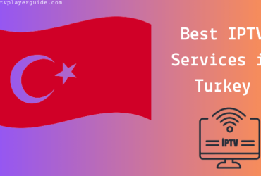 Best IPTV Turkey