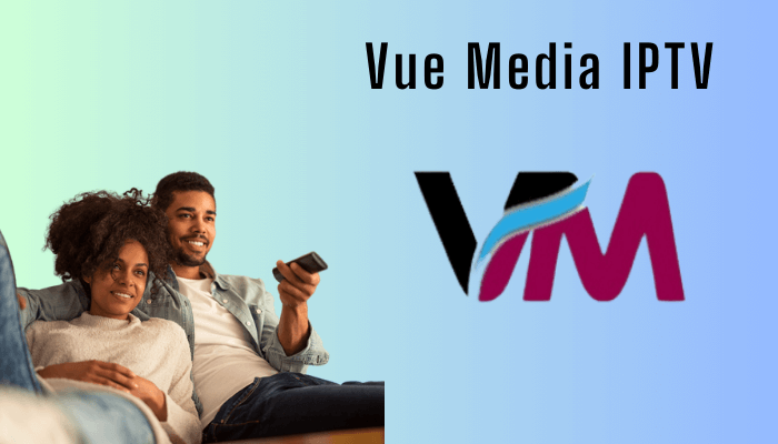 Vue Media IPTV