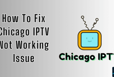 Chicago IPTV Not Working Issue