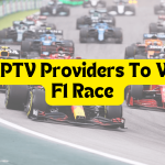 Best IPTV Providers To Watch F1 Races